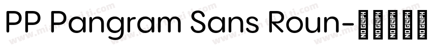 PP Pangram Sans Roun字体转换